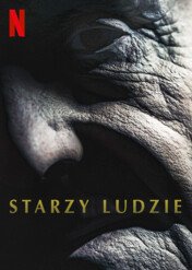 Starzy ludzie / Old People