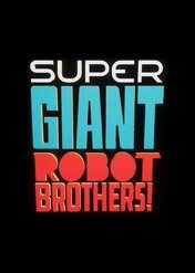 Super Giant Robot Brothers / Super Giant Robot Brothers