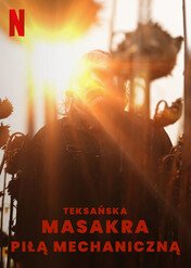 Teksańska masakra piłą mechaniczną / Texas Chainsaw Massacre