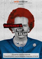 Thatcher wciąż żywa / Thatcher's not dead