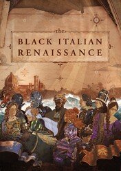The Black Italian Renaissance / The Black Italian Renaissance
