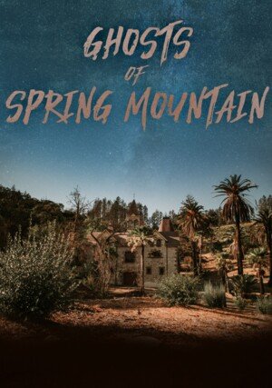 PL - THE GHOSTS OF SPRING MOUNTAIN (2022)