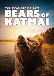 The Tracker's Diary: Bears of Katmai / The Tracker's Diary: Bears of Katmai