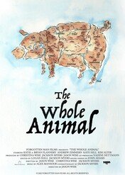 The Whole Animal / The Whole Animal