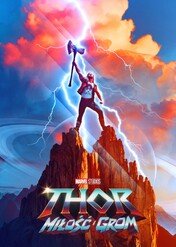 Thor: Miłość i grom / Thor: Love and Thunder