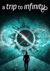 W poszukiwaniu nieskończoności / A Trip to Infinity