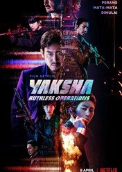 Yaksha: Decydująca misja / Yaksha: Ruthless Operations