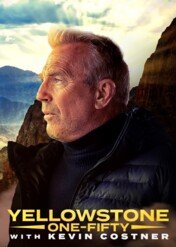 Yellowstone: One-Fifty / Yellowstone: One-Fifty