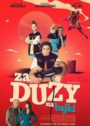 Za duży na bajki / Za duży na bajki