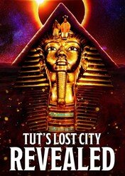 Złote miasto Tutanchamona / Tut's Lost City Revealed