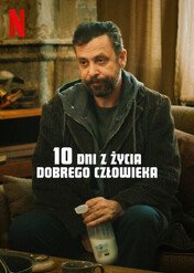 10 dni z życia dobrego człowieka / 10 Days of a Good Man