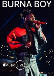 Apple Music Live: Burna Boy / Apple Music Live: Burna Boy