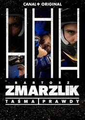 Bartosz Zmarzlik. Taśma prawdy / Bartosz Zmarzlik. Taśma prawdy