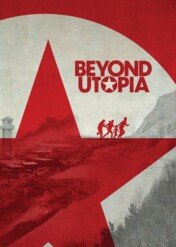 Ucieczka z Utopii / Beyond Utopia