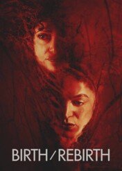 Birth/Rebirth / Birth/Rebirth