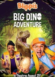 Blippi's Big Dino Adventure / Blippi's Big Dino Adventure