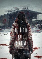 Blood and Snow / Blood and Snow