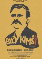 Być kimś / Być kimś