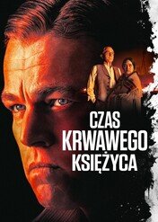 Czas krwawego księżyca / Killers of the Flower Moon