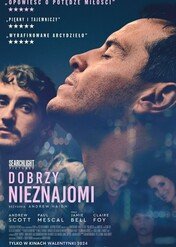 Dobrzy nieznajomi / All of Us Strangers