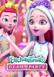 Enchantimals: Wielki Turniej Stylowej Mody / Enchantimals: Glam Party