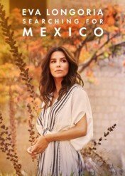 Eva Longoria w poszukiwaniu meksykańskich smaków / Eva Longoria: Searching for Mexico