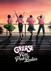 Grease: Rise of the Pink Ladies / Grease: Rise of the Pink Ladies