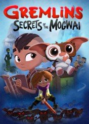 Gremliny: Tajemnice Mogwajów / Gremlins: Secrets of the Mogwai