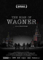 Grupa Wagnera, tajna armia / The Rise of Wagner