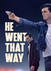 He Went That Way / He Went That Way