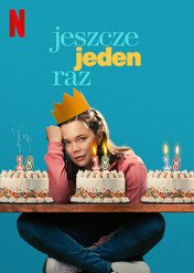 Jeszcze jeden raz / One More Time