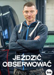 Jeździć, obserwować / Jeździć, obserwować