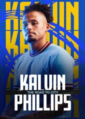 Kalvin Phillips: The Road to City / Kalvin Phillips: The Road to City