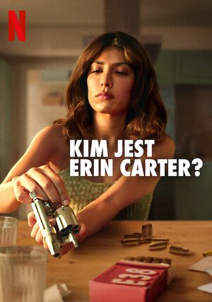 Kim jest Erin Carter? / Who Is Erin Carter?