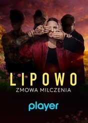 Lipowo. Zmowa milczenia / Lipowo. Zmowa milczenia