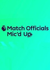 Match Officials Mic’d Up / Match Officials Mic’d Up