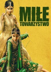 Miłe towarzystwo / Polite Society