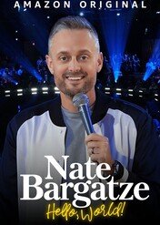 Nate Bargatze: Hello World / Nate Bargatze: Hello World