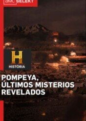 Pompeje - sekretne życie Rzymian / Pompeii the Last Mysteries