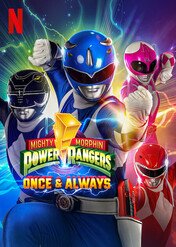 Power Rangers: Once & Always / Mighty Morphin Power Rangers: Once & Always