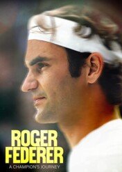 Roger Federer: gra o wszystko / Roger Federer: A Champions Journey