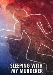 Sleeping With My Murderer / Sleeping With My Murderer