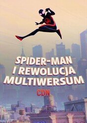 Spider-Man i rewolucja Multiwersum (cdn) / Spider-Man & The Spider-Verse Revolution (To Be Continued)