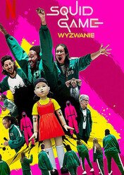 Squid Game: Wyzwanie / Squid Game: The Challenge