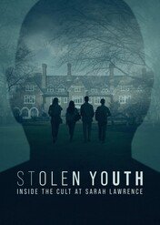 Skradziona młodość: Historia sekty w Sarah Lawrence College / Stolen Youth: Inside the Cult at Sarah Lawrence