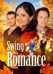 Tanecznym krokiem ku miłości / Swing Into Romance