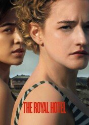 The Royal Hotel / The Royal Hotel