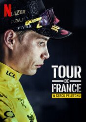 Tour de France: W sercu peletonu / Tour de France: Unchained