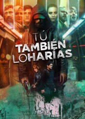 Każdy by to zrobił / You Would Do It Too