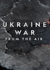 Ukraina: rok wojny / Ukraine War From the Air